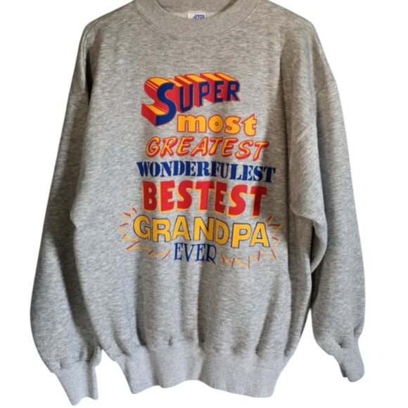 EUC Super Most Greatest Wonderfulest Bestest Grandpa Ever Sweatshirt - Picture 1 of 4